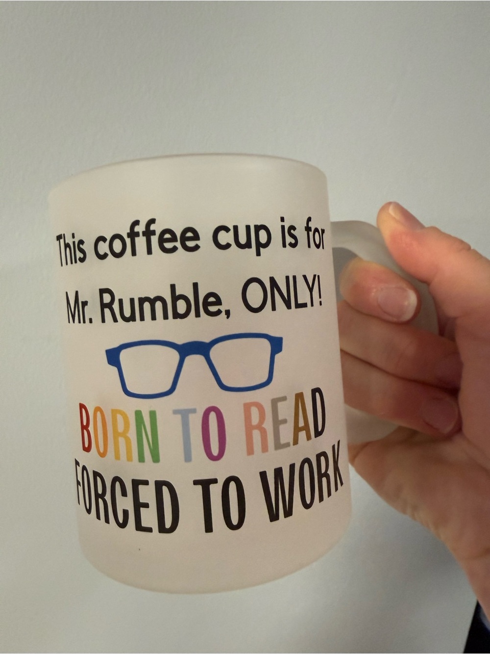 Custom Made Cup Born to Read Forced to work15oz Frosted cup alsoavailableinglass